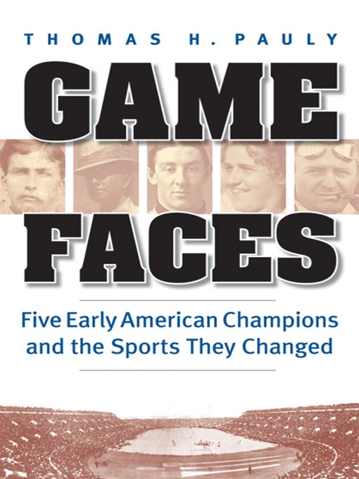 Title details for Game Faces by Thomas H. Pauly - Available